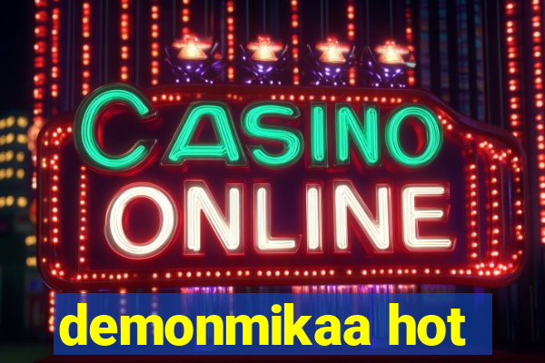 demonmikaa hot